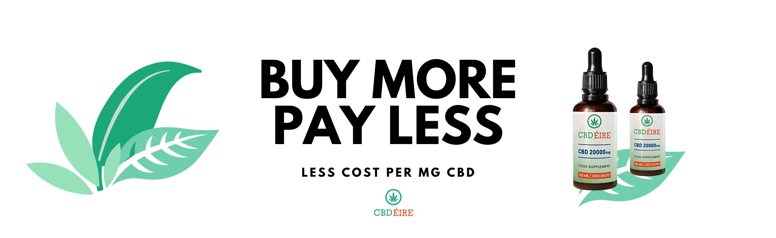 CBD EIRE BANNER Buy More Pay Less